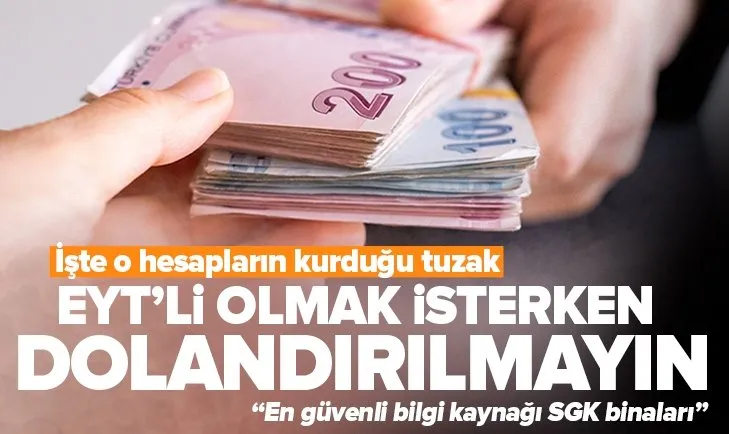 EYT’den yararlanmak isterken dolandırılmayın