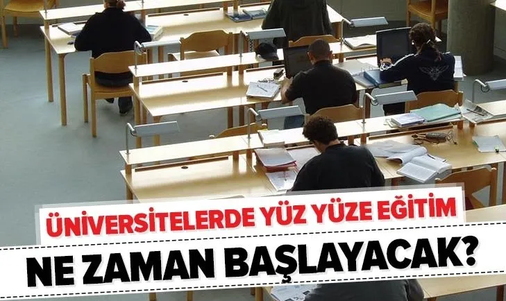 Üniversite öğrencileri için önemli açıklama! 2 Kasım’da üniversiteler açılacak mı? Yüz yüze eğitim ne zaman başlayacak?