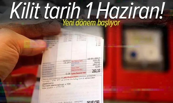 Elektrik faturalarında yeni dönem! 1 Haziran’dan itibaren değişiyor