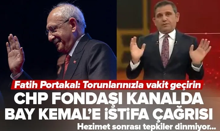 CHP fondaşı Sözcü TV’de Fatih Portakal’dan Kılıçdaroğlu’na istifa çağrısı: Torunlarınızla vakit geçirin