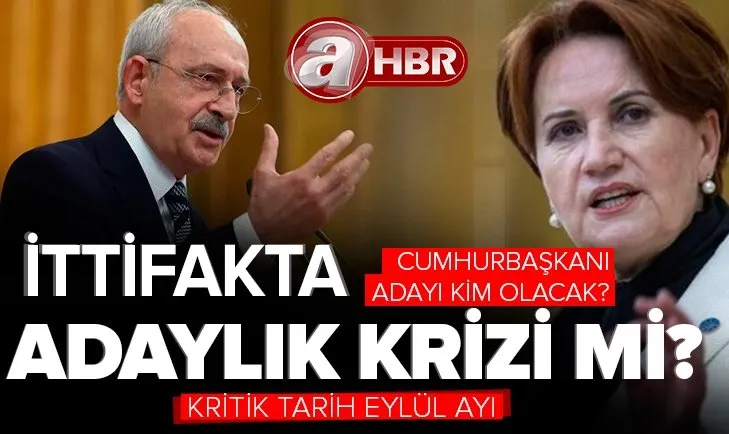 Millet İttifakı’nda Cumhurbaşkanı adaylık krizi mi yaşanıyor?