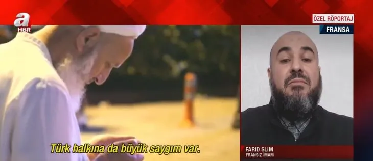 Başkan Erdoğan’ı övdüğü için Fransa’nın dava açtığı imam Farid Slim A Haber’e konuştu: Erdoğan’a ve Türk halkına büyük saygım var