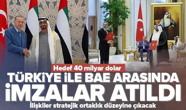 Başkan Erdoğan BAE Devlet Başkanı Al Nahyan ile görüştü ve imzalar atıldı: Hedef 40 milyar dolar
