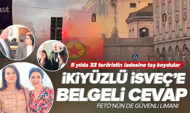 İkiyüzlü İsveç’e belgeli cevap! 5 yılda 33 teröristin iadesine taş koydular