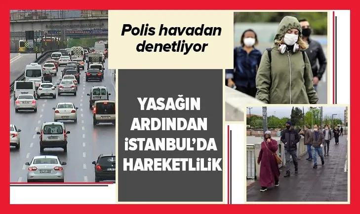 Yasağın ardından İstanbul'da hareketlilik