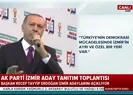 Başkan Erdoğan İzmirde konuştu
