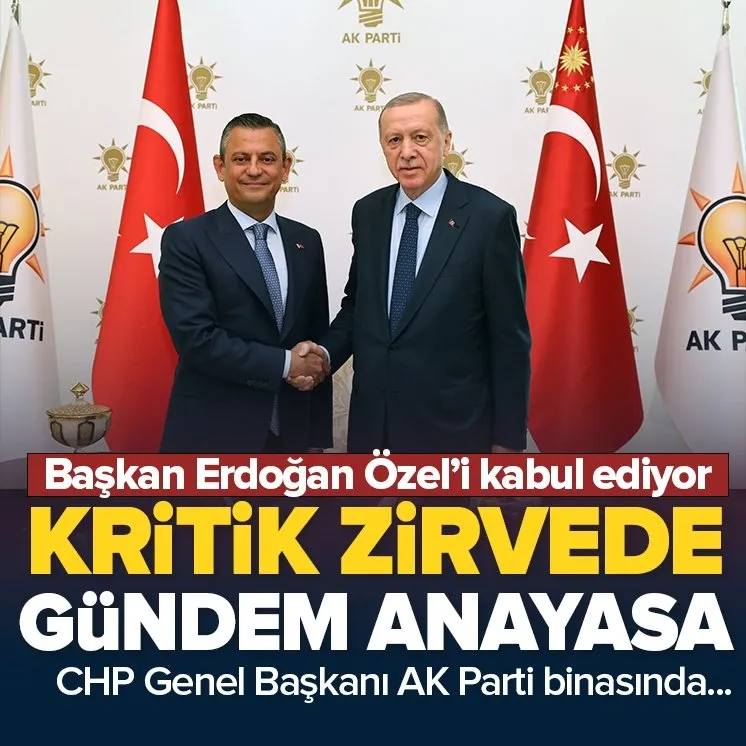 Gözler Başkan Erdoğan-Özel zirvesinde!