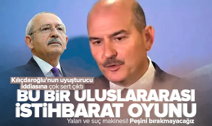 Bakan Soyludan Kılıçdaroğluna sert tepki!