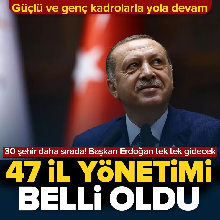 AK Parti’de 47 il yönetimi belli oldu