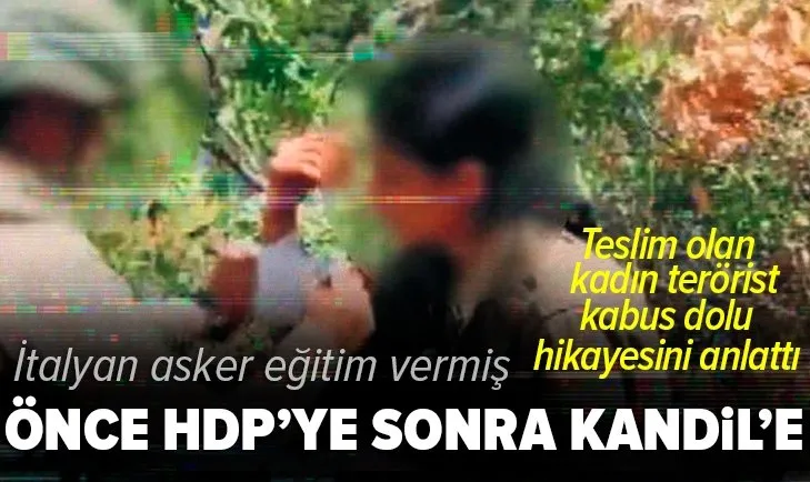 Teslim olan kadın terörist kabus dolu hikayesini anlattı: Önce HDP binasına sonra Kandil'e götürdüler