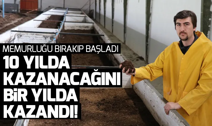Solucan gübresi üreticiliği için memurluğu bıraktı! Kazandığı para dudak uçuklattı