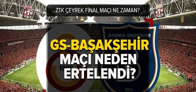 Galatasaray Başakşehir maçı ne zaman, hangi kanalda? GS- Başakşehir maçı hangi güne ertelendi?