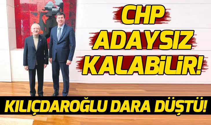 Kılıçdaroğlu dara düştü! CHP Kadıköyde adaysız kalabilir...