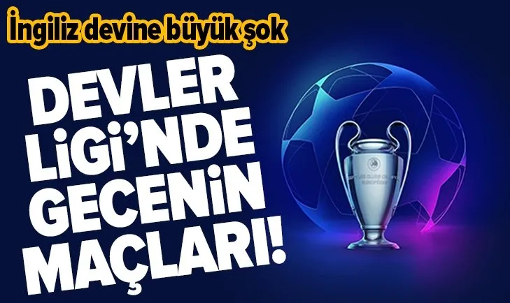 UEFA Şampiyonlar Ligi’nde gecenin sonuçları | 26 Kasım Perşembe
