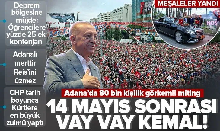 Başkan Erdoğan’dan Adana’da Kemal Kılıçdaroğlu’na 14 Mayıs sonrası için yeni isim! Vay vay Kemal