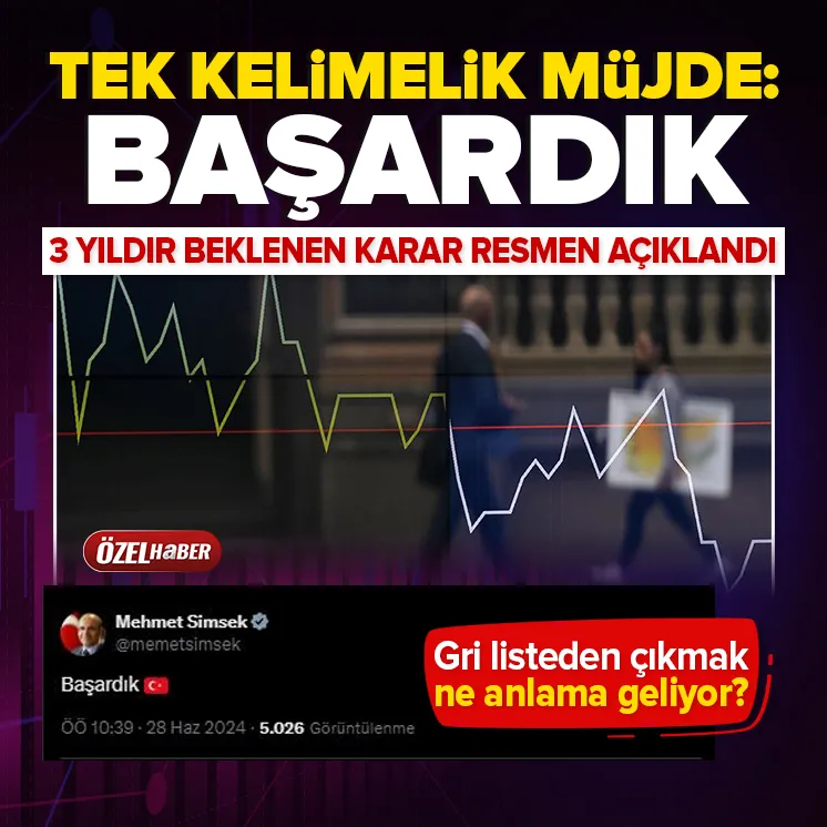 Türkiye gri listeden çıktı mı? Flaş açıklama