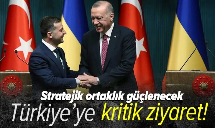 Ukrayna Devlet Başkanı Vladimir Zelenskiy'den Türkiye'ye kritik ziyaret! İki ülke arasındaki stratejik ortaklığı güçlenecek