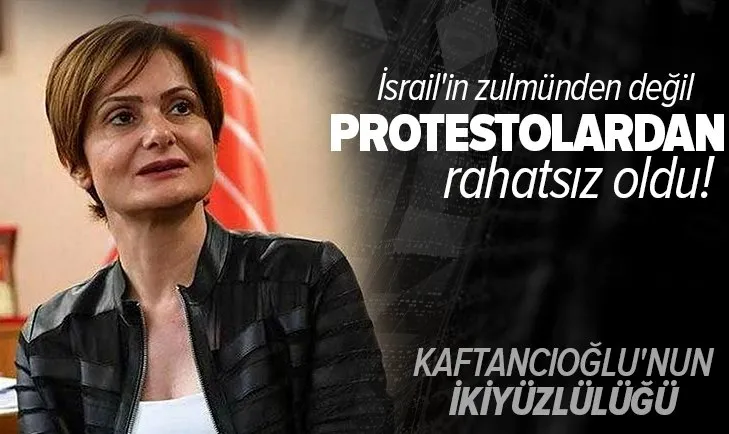 İsrail’in zulmünden değil protestolardan rahatsız oldu! Pandemiyi bahane eden Kaftancıoğlu ikiyüzlülüğü!
