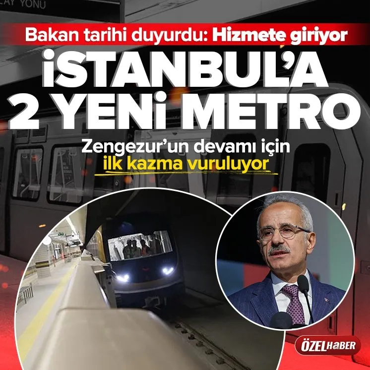 İstanbul’a 2 yeni metro müjdesi