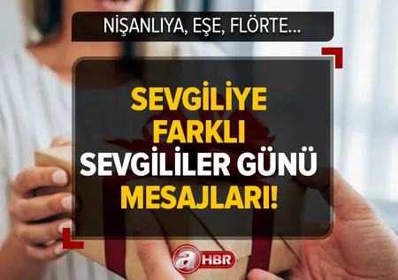 Nişanlıya, sevgiliye, eşe, flörte, erkeğe ve kadına en güzel duygu yoğunluklu Sevgililer Günü mesajları...SEVGİLİYE FARKLI SEVGİLİLER GÜNÜ MESAJLARI