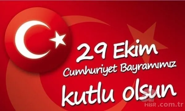 29 Ekim Cumhuriyet Bayramı kutlama mesajları ve sözleri! Resimli 29 Ekim kutlama mesajları! 7