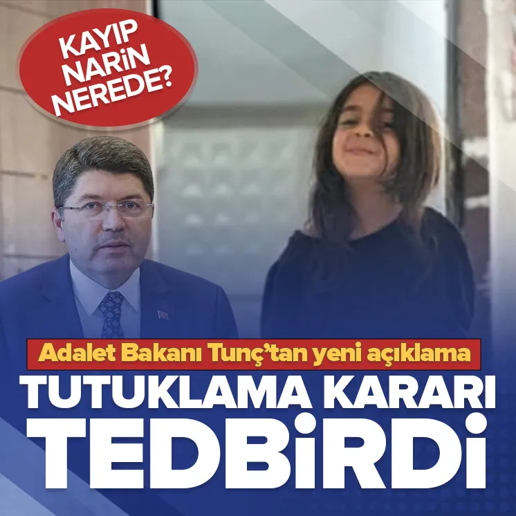 Bakan Tunç: Tutuklama kararı tedbirdi