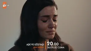 Aşk ve Gözyaşı 2. bölüm fragmanı