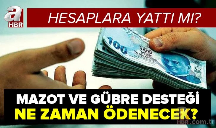 Mazot gübre desteği neden yatmadı? 2021 mazot ve gübre desteği ne zaman ödenecek? T.C. numarasına göre ödeme takvimi... 1