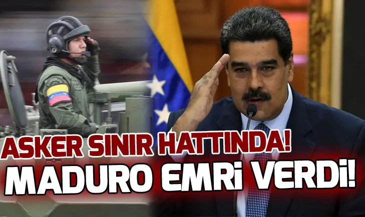Nicolas Maduro emri verdi! Asker sınır hattında!