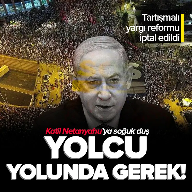 Katil Netanyahu yolun sonuna geldi!
