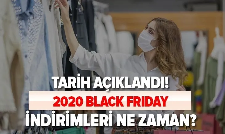 Heyecanla bekleniyor! Black Friday ne zaman başlıyor? 2020 Efsane Cuma indirimleri hangi tarihte?