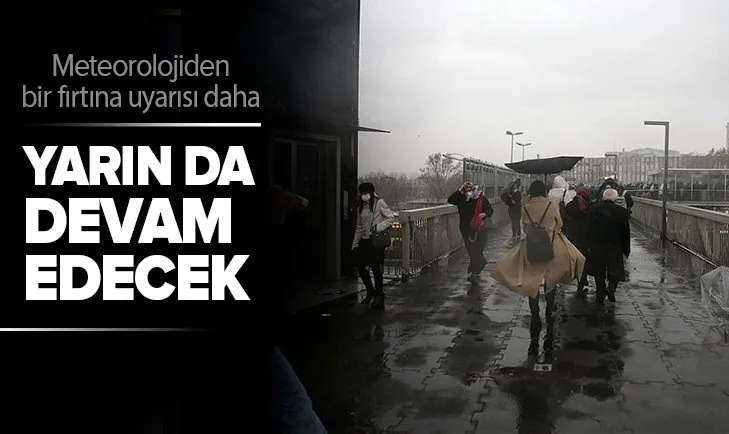 Meteorolojiden bir fırtına uyarısı daha: Yarın da devam edecek! Birçok ili ilgilendiriyor