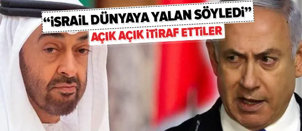 BAE itiraf etti: İsrail dünyaya yalan söyledi