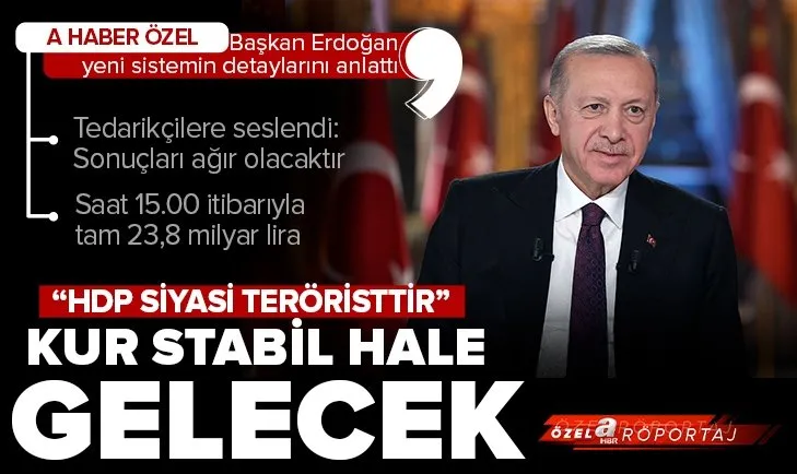 Başkan Erdoğan A Haber - A TV - A Para - A News ortak canlı yayınında Yeni Ekonomi Programını değerlendirdi