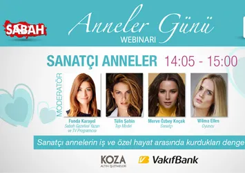Sabah Gazetesi'nden 'Anneler Günü' Webinarı
