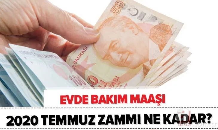 Son dakika: Evde bakım ücreti 2020 Temmuz zammı ne kadar? Evde bakım parası almak için aranan şartlar neler? 1