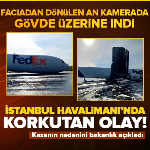 İstanbul Havalimanı’nda korkutan anlar! Uçak gövde üzerine iniş yapmak zorunda kaldı! Ulaştırma Bakanlığı’ndan ilk açıklama...