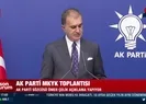 Ömer Çelik’ten MKYK sonrası açıklamalar