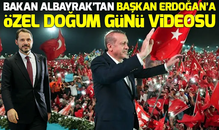 Bakan Albayrakın, Başkan Erdoğanın doğum günü için paylaştığı video büyük beğeni topladı
