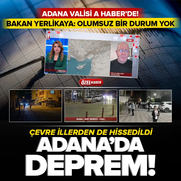 Adana’da deprem!