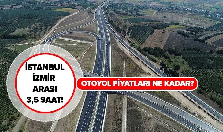 Istanbul Izmir Otoyolu Fiyati Ne Kadar Istanbul Izmir Arasi 3 5 Saate Dusecek