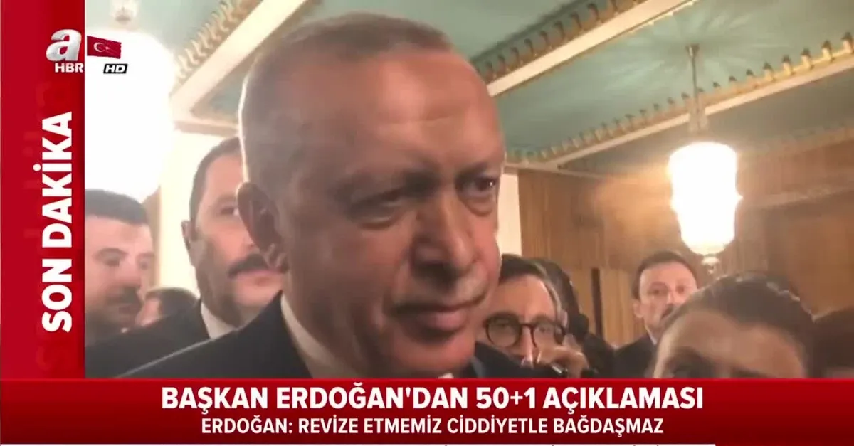 Başkan Recep Tayyip Erdoğan'dan 50+1 açıklaması