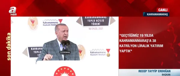 Son dakika: Başkan Erdoğan’dan Kahramanmaraş’taki toplu açılış töreninde önemli açıklamalar