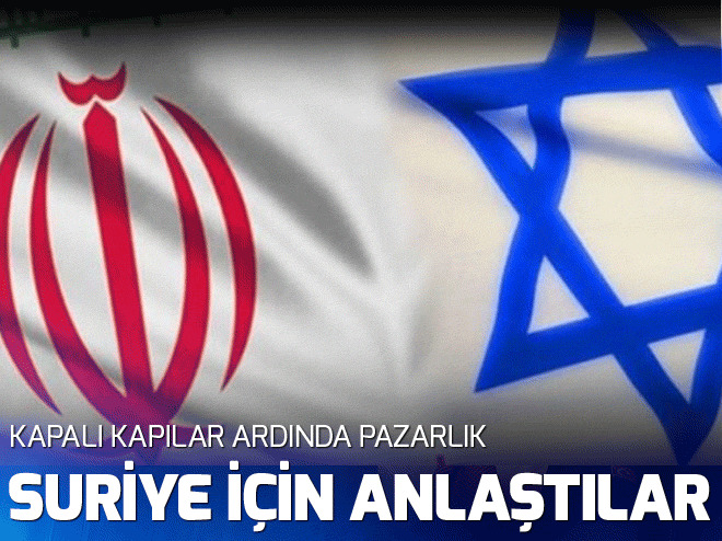 İran ve İsrail gizlice görüÅtü! AnlaÅtılar