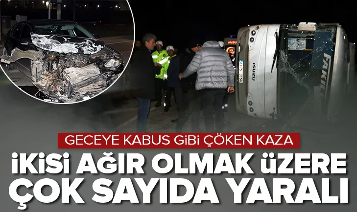 Kabus gibi kaza: 2’si ağır 10 yaralı