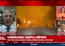 Yangınlarla ilgili flaş açıklama: MİT peşlerinde...
