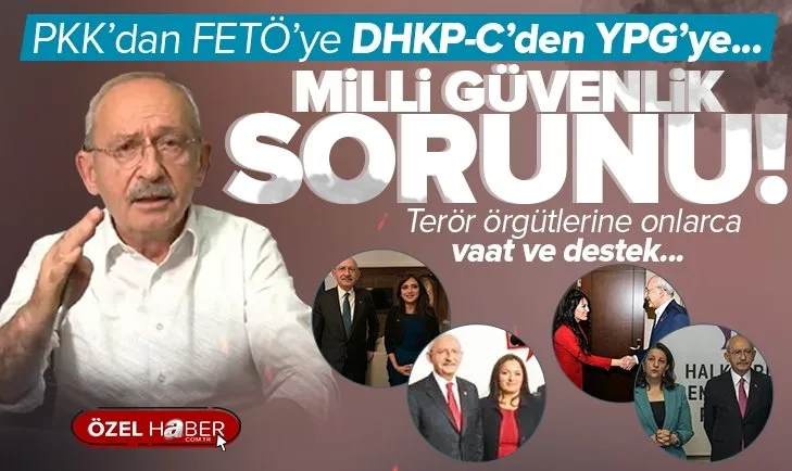 İşte Kılıçdaroğlu ve terör örgütleri ile ilişkileri