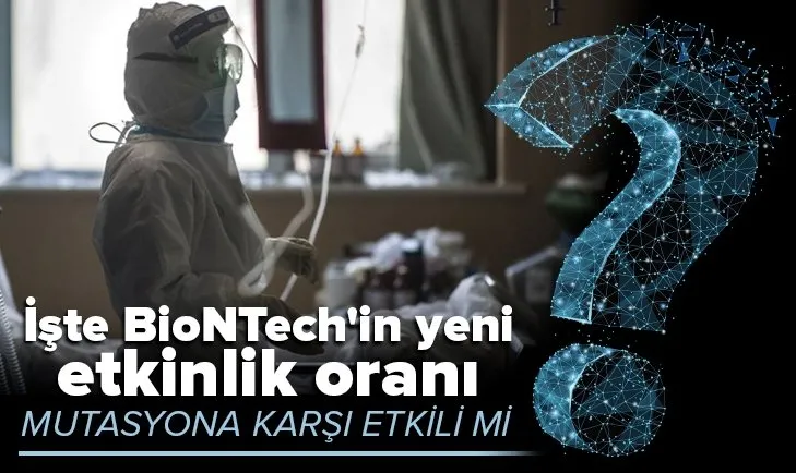 BioNTech / Pfizer yeni etkinlik oranını açıkladı: Yüzde 91,3