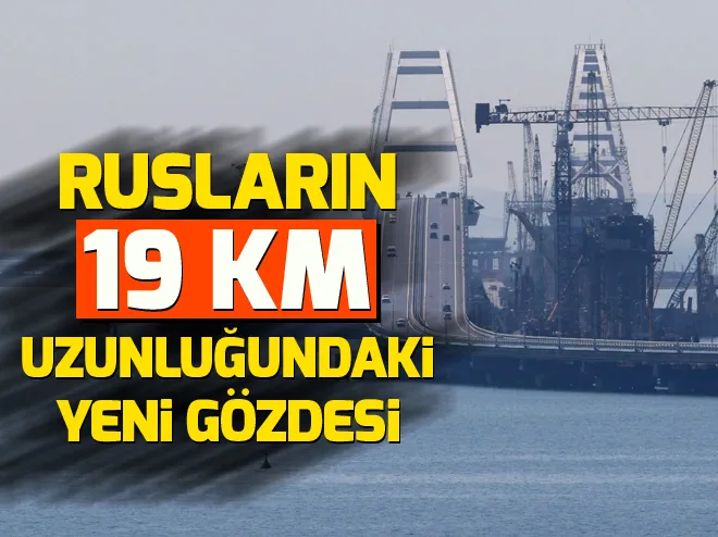 Rusya ile Kırım yarımadası arasında inşa edilen 19 kilometrelik Kerç köprüsü