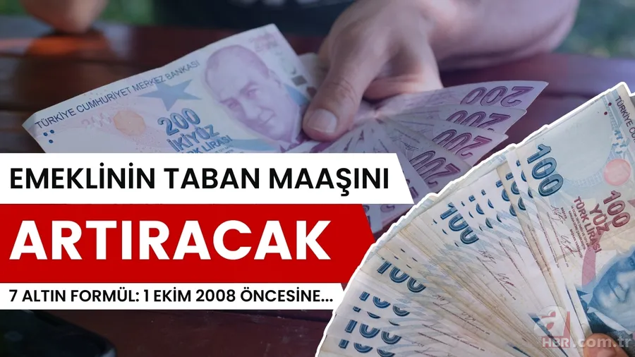 Emeklinin taban maaşını artıracak 7 altın formül: 4A, 4B'liye kök maaşa ipucu geldi! 1 Ekim 2008 öncesine... 1